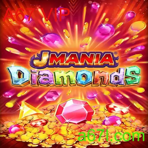 Descubra a Emoção de JManiaDiamonds: A67 VIP